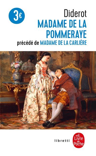 Madame de la Pommeraye suivi de Madame de la Carlière Suivi de Madame De La Carlière