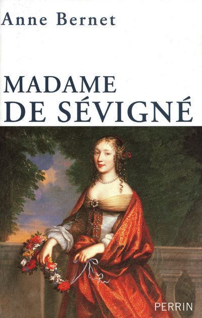 Madame de Sévigné Mère passion