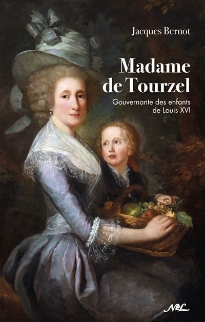 Madame de Tourzel Gouvernante des enfants de Louis XVI