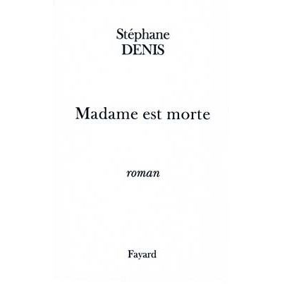 Madame est morte