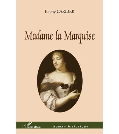 Madame la Marquise