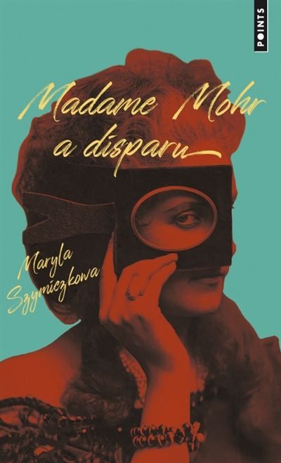 Madame Mohr a disparu. Les Enquêtes de Zofia Turbotynska Tome 1