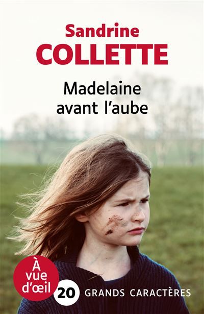 Madelaine avant l'aube Grands caractères, édition accessible pour les malvoyants
