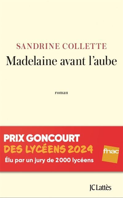Madelaine avant l'aube Prix Goncourt des lycéens 2024