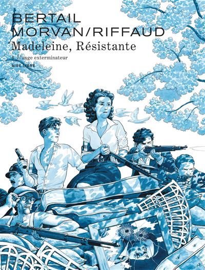 Madeleine, résistante  - Tome 4 - L'ange exterminateur