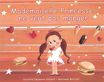 Mademoiselle princesse ne veut pas manger