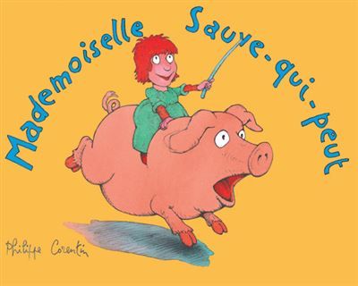 Mademoiselle Sauve-qui-peut -