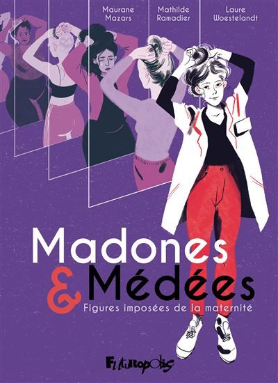 Madones et Médées Figures imposées de la maternité