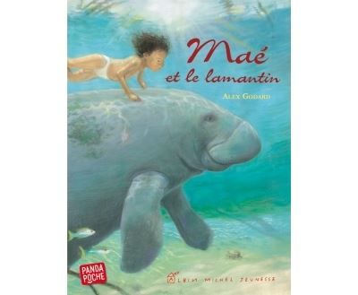 Maé et le lamantin (Panda poche)