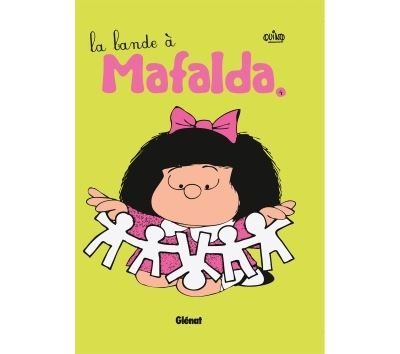 Mafalda - Tome 04 NE La bande à Mafalda