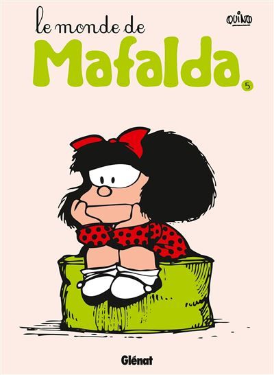Mafalda - Tome 05 NE Le monde de Mafalda