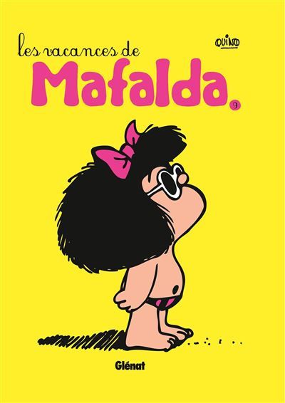 Mafalda - Tome 09 NE Les vacances de Mafalda