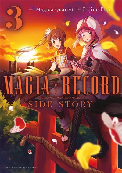 Magia Record : Puella Magi Madoka Magica Side Story - Tome 03