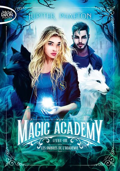 Magic Academy - Tome 8 Les ombres de l'académie