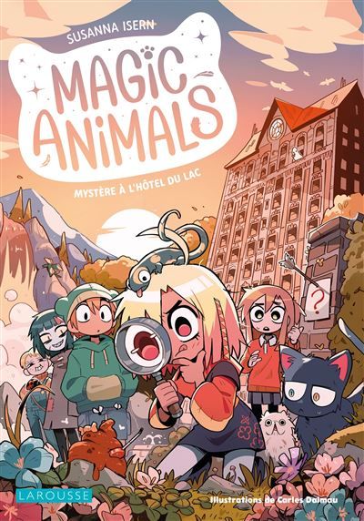 Magic Animals - Mystère à l'Hôtel du Lac