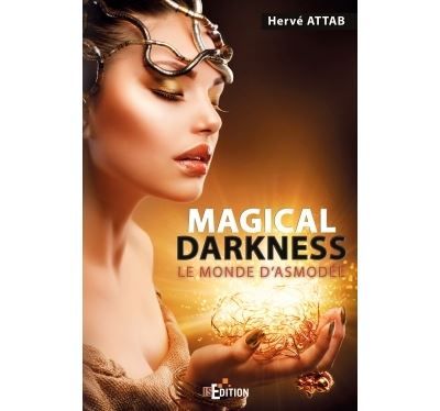 Couverture de Magical Darkness Le monde d'Asmodée par Hervé Attab