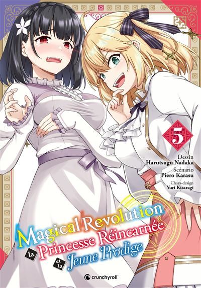 Magical revolution t05 La princesse réincarnée et la jeune prodige