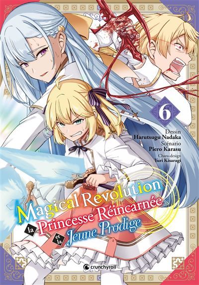 Magical revolution t06 La princesse réincarnée et la jeune prodige