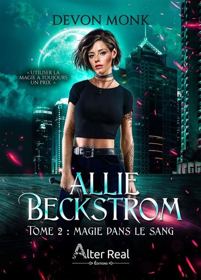 Magie dans le sang Allie Beckstrom - T02