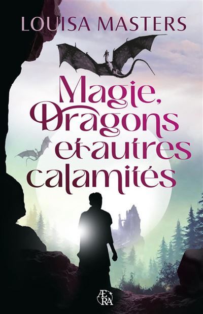 Magie, Dragons et autres calamités