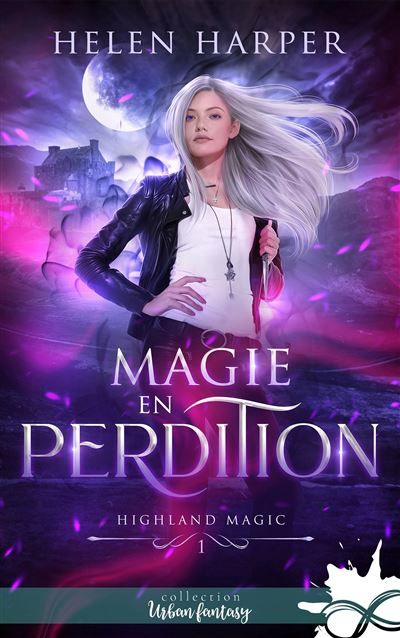 Magie en perdition Highland Magic, T1
