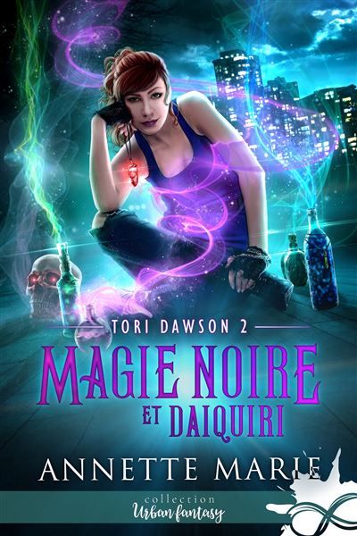 Magie noire et Daiquiri Tori Dawson, T2