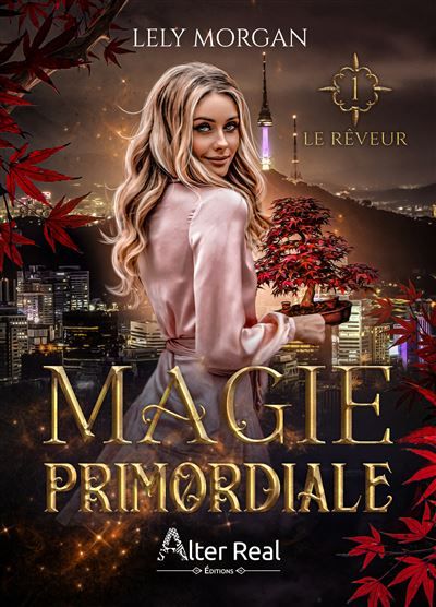 Magie primordiale - T01 Le rêveur Tome 1