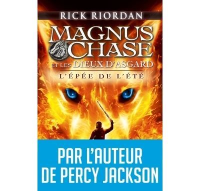 Magnus Chase et les dieux d'Asgard - tome 1 L'épée de l'été