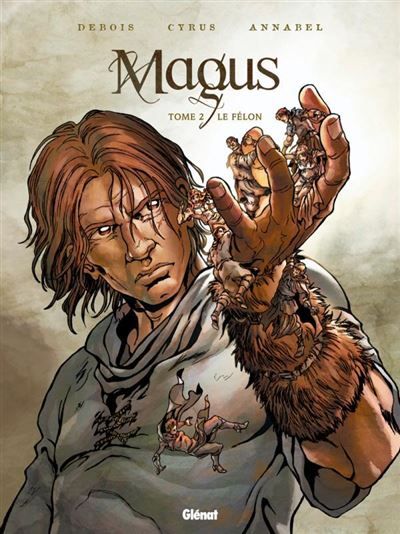 Magus - Tome 02 Le Félon
