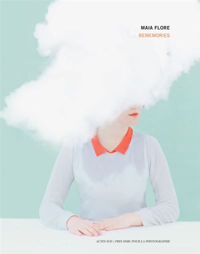 Maia Flore - Rememories - Prix HSBC pour la photographie 2015 Prix hsbc pour la photographie 2015 - Maia Flore