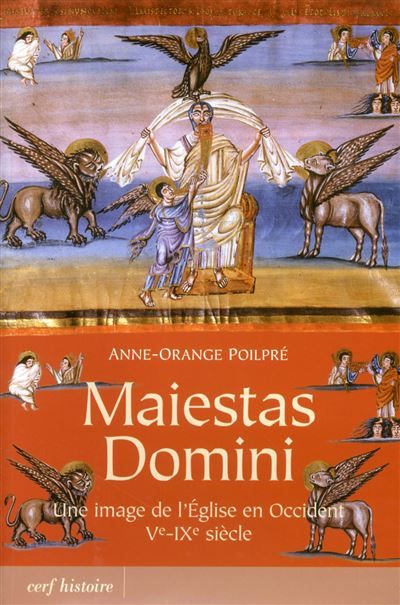 Maiestas Domini Une image de l'église en Occident Vème-IXème siècle