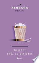 MAIGRET CHEZ LE MINISTRE