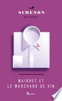 Couverture de MAIGRET ET LE MARCHAND DE VIN par Georges Simenon