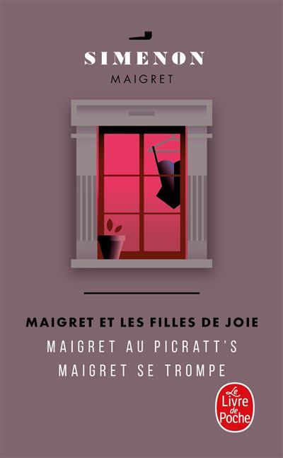 Maigret et les filles de joie (2 titres) Maigret au Picratt's, Maigret se trompe