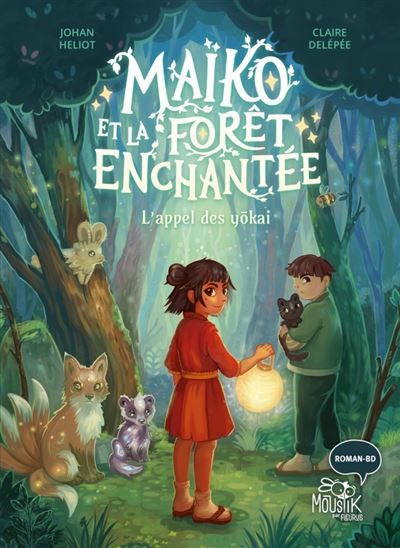 Maïko et la forêt enchantée - L’appel des yokai