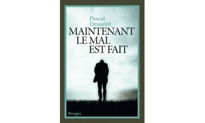 Maintenant le mal est fait