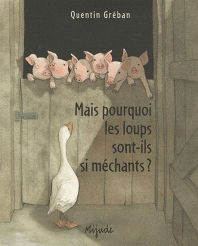 Mais pourquoi les loups sont-ils si mechants