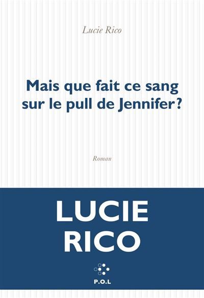 Mais que fait ce sang sur le pull de Jennifer ?