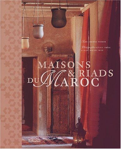 Maisons & riads du Maroc