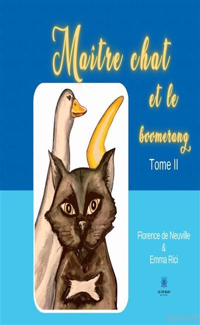 Maître chat et le boomerang Tome II
