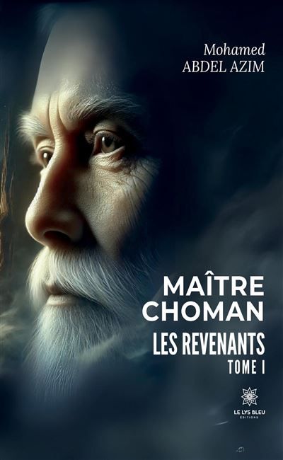 Maître Choman Les revenants : Tome I