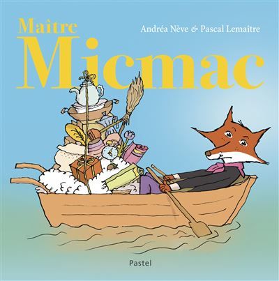 Maître Micmac - Pascal Lemaître