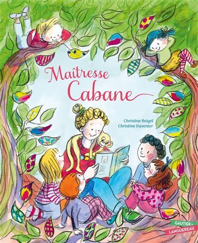 Maîtresse cabane - Christine Davenier