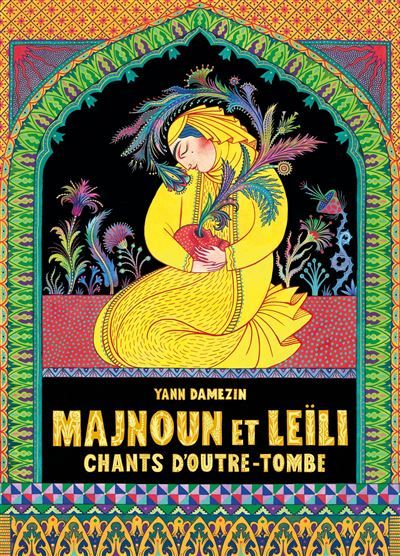 Majnoun et Leïli Chants d'outre-tombe