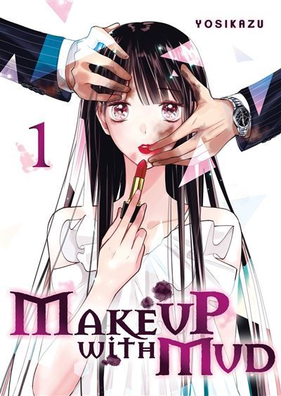 Make up with mud - Tome 01