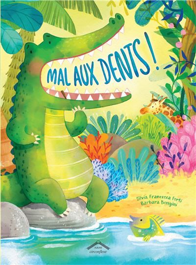Mal aux dents ! Album - dès 5 ans
