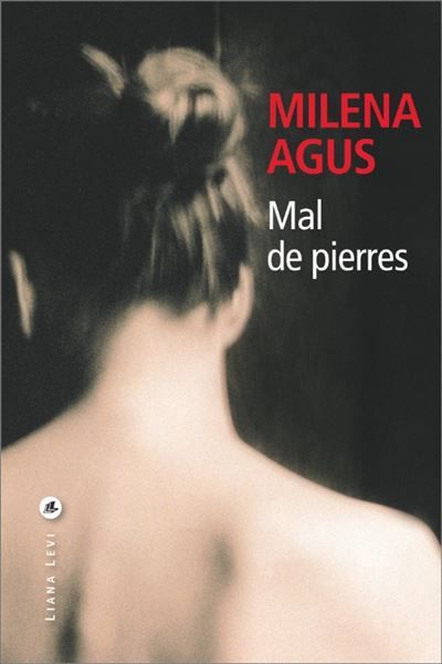 Mal de pierres Nouvelle édition