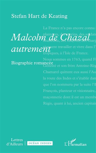 Malcolm de Chazal autrement Biographie romancée