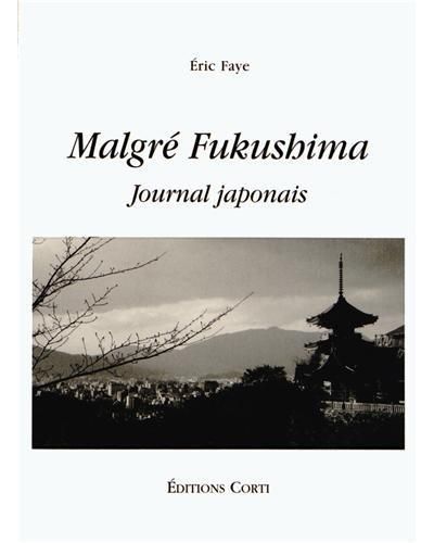 Malgré Fukushima Journal japonais