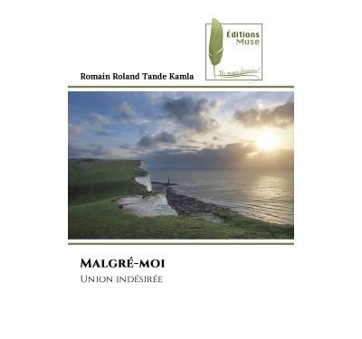 Malgré-moi Union indésirée